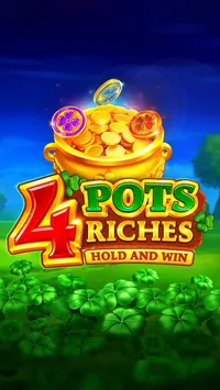 4 Pots Riches: Hold and Win